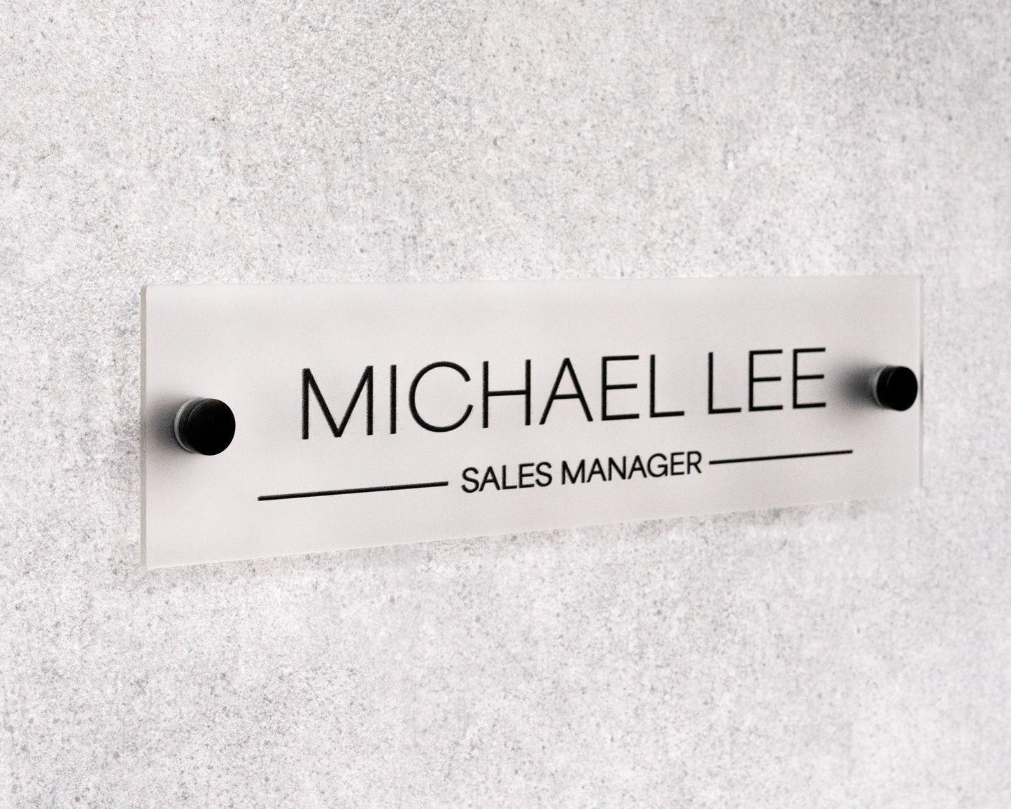 Sign Type: Acrylic Plate, Acrylic Type: Frost, Standoffs Color: Black, Design: Line 1,Font: 2