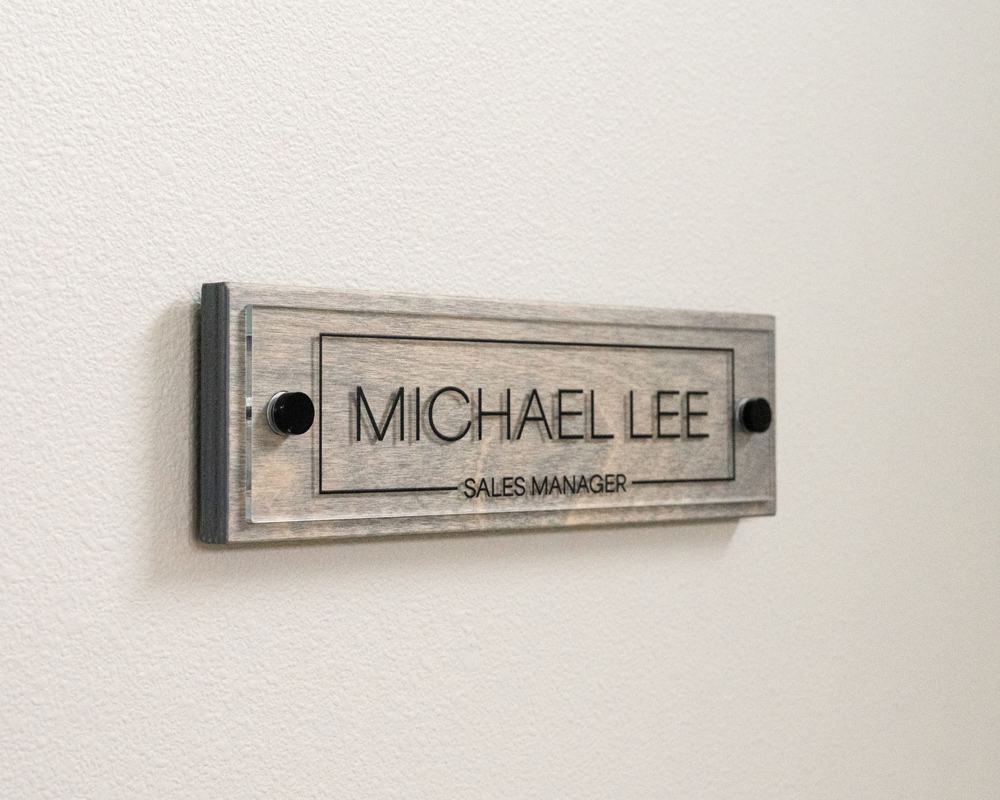 Sign Type: Acrylic Plate + Wood Backing, Wood Color: Gray, Acrylic Type: Clear, Standoffs Color: Black, Design: Frame 1,Font: 2